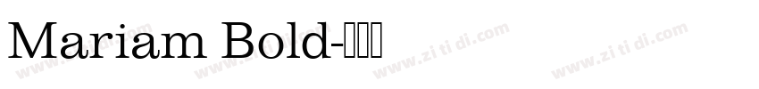 Mariam Bold字体转换